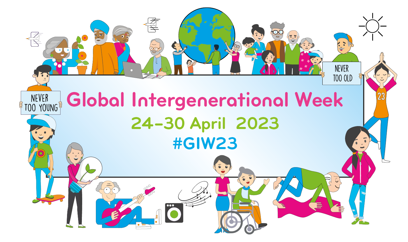 Global Intergenerational Week 2023, 24-30 April.